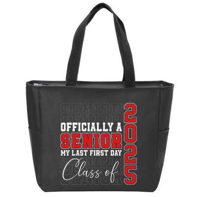 My Last First Day Senior 2025 Back To School Class Of 2025 Zip Tote Bag
