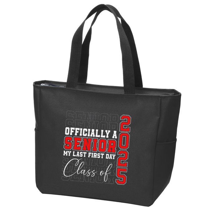 My Last First Day Senior 2025 Back To School Class Of 2025 Zip Tote Bag