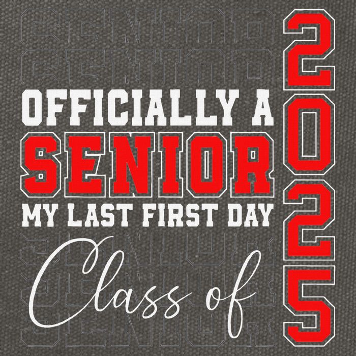 My Last First Day Senior 2025 Back To School Class Of 2025 Cotton Canvas Backpack