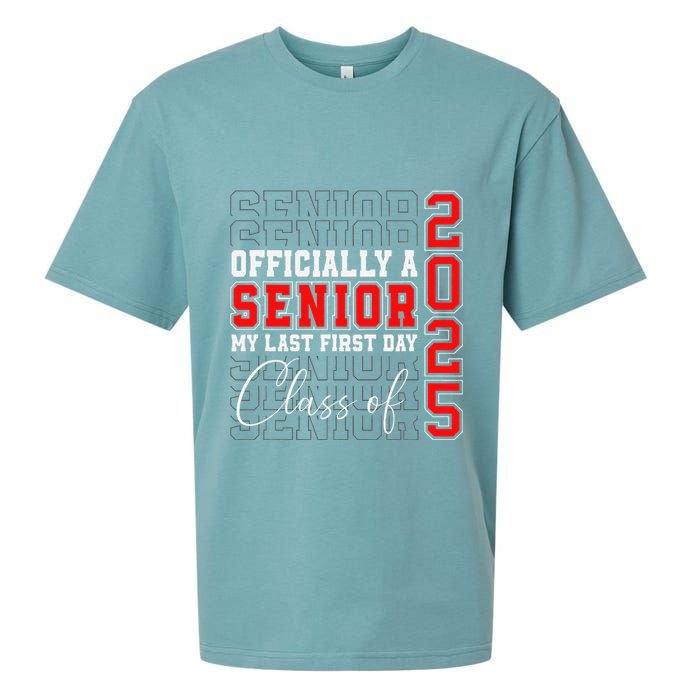 My Last First Day Senior 2025 Back To School Class Of 2025 Sueded Cloud Jersey T-Shirt