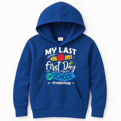 My Last First Day Of School Retiring Teacher Retirement Kids Hoodie