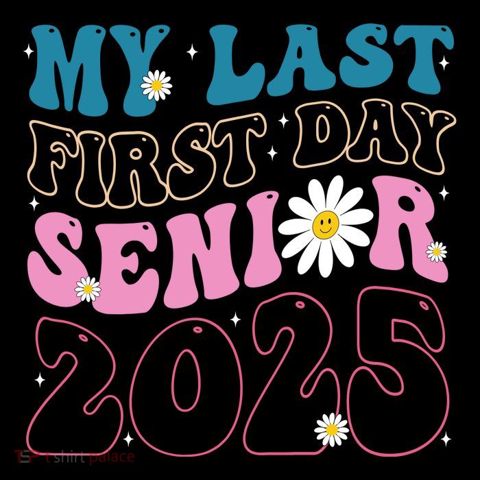 My Last First Day Senior 2025 Daisy Back To School Sustainable Bucket Hat