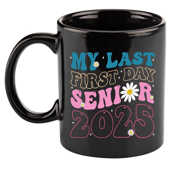 My Last First Day Senior 2025 Daisy Back To School 11oz C Handle Ceramic Mug