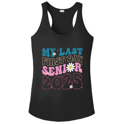 My Last First Day Senior 2025 Daisy Back To School Ladies PosiCharge Competitor Racerback Tank