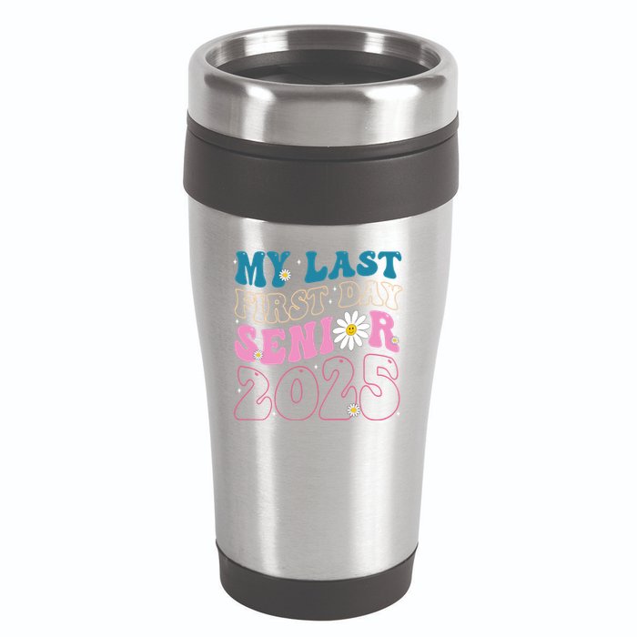 My Last First Day Senior 2025 Daisy Back To School 16oz Travel Tumbler
