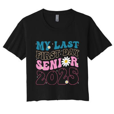 My Last First Day Senior 2025 Daisy Back To School Crop Top