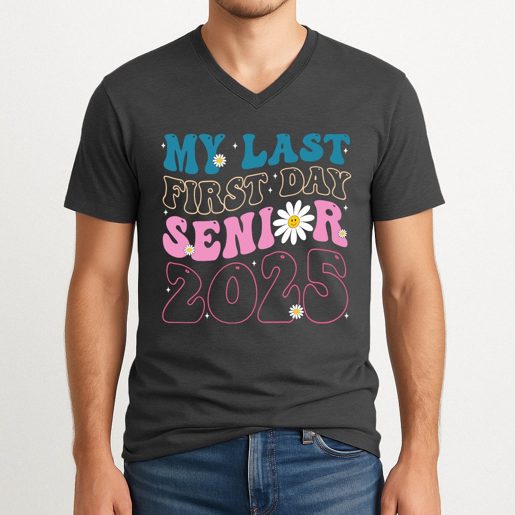 My Last First Day Senior 2025 Daisy Back To School V-Neck T-Shirt