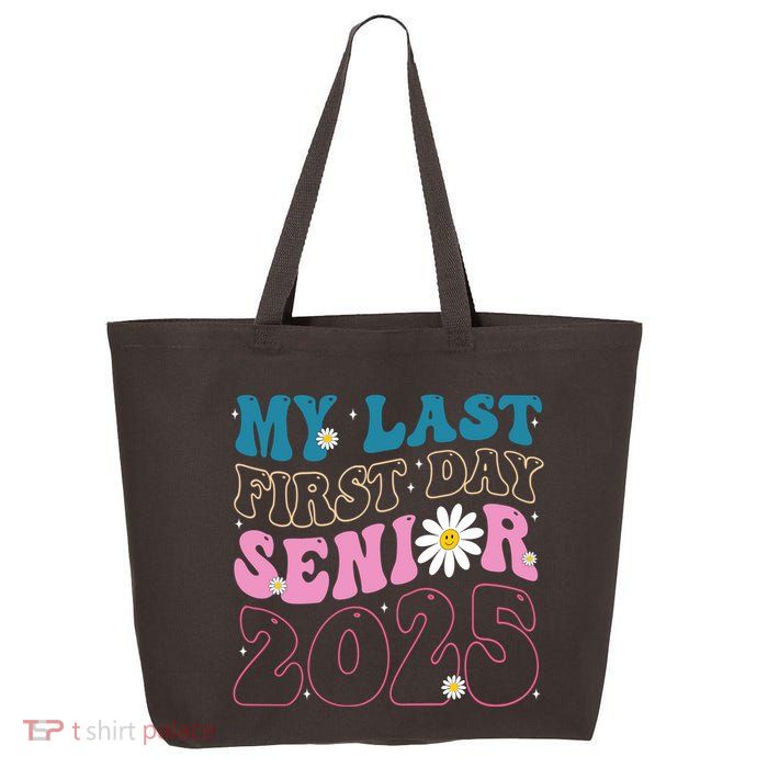 My Last First Day Senior 2025 Daisy Back To School 25L Jumbo Tote