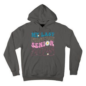 My Last First Day Senior 2025 Daisy Back To School Tall Hoodie