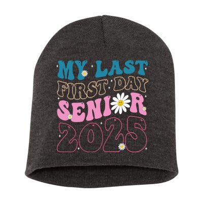 My Last First Day Senior 2025 Daisy Back To School Short Acrylic Beanie