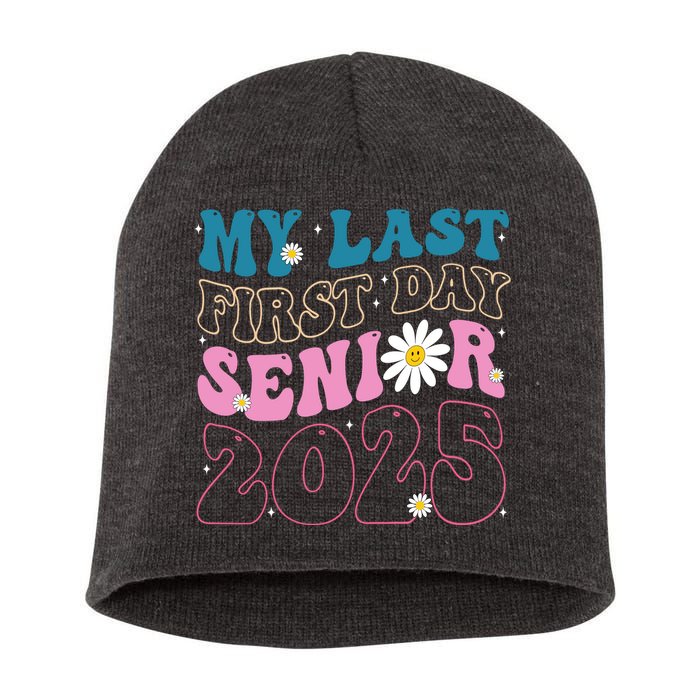 My Last First Day Senior 2025 Daisy Back To School Short Acrylic Beanie