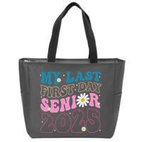 My Last First Day Senior 2025 Daisy Back To School Zip Tote Bag
