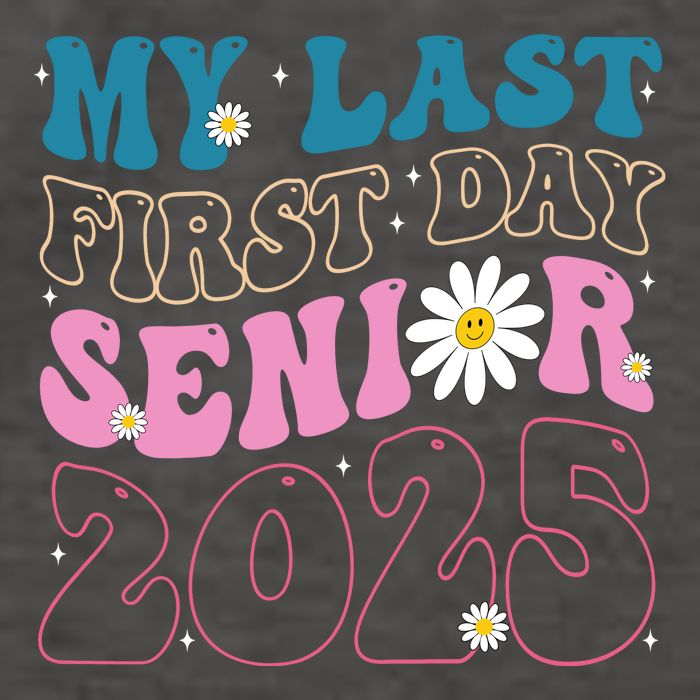 My Last First Day Senior 2025 Daisy Back To School Vector Backpack