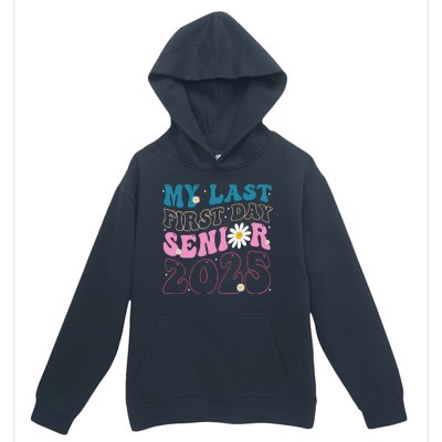 My Last First Day Senior 2025 Daisy Back To School Urban Pullover Hoodie