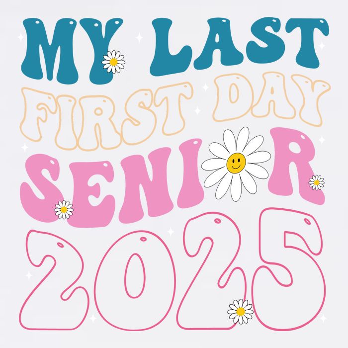 My Last First Day Senior 2025 Daisy Back To School Garment-Dyed Sweatshirt