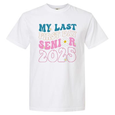 My Last First Day Senior 2025 Daisy Back To School Garment-Dyed Heavyweight T-Shirt