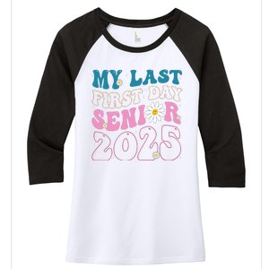 My Last First Day Senior 2025 Daisy Back To School Women's Tri-Blend 3/4-Sleeve Raglan Shirt