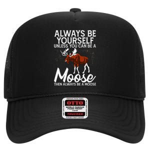 Moose Lover Funny Saying Moose High Crown Mesh Back Trucker Hat