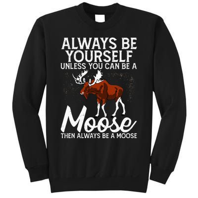 Moose Lover Funny Saying Moose Sweatshirt