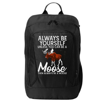 Moose Lover Funny Saying Moose City Backpack