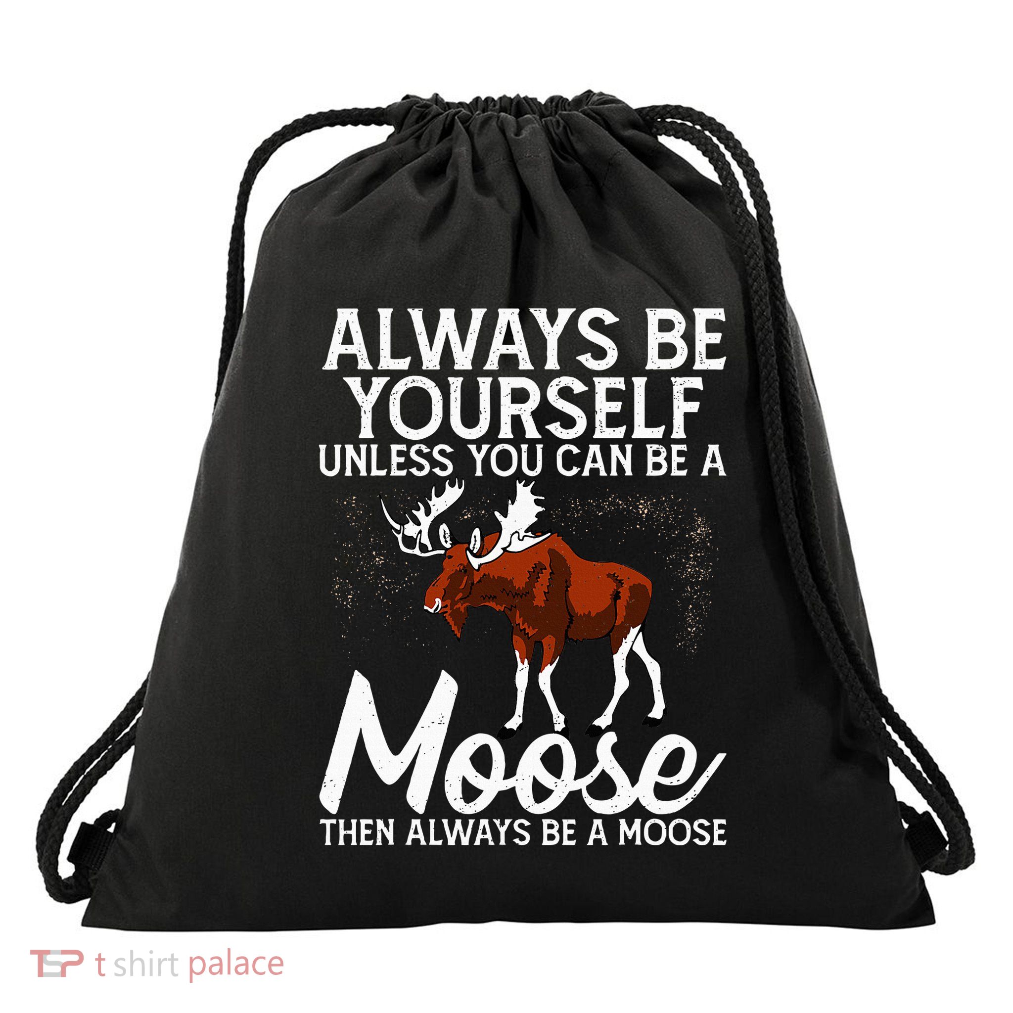 Moose Lover Funny Saying Moose Drawstring Bag