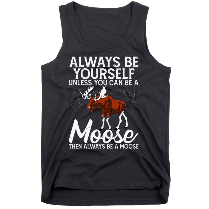 Moose Lover Funny Saying Moose Tank Top