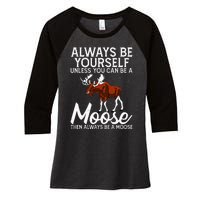 Moose Lover Funny Saying Moose Women's Tri-Blend 3/4-Sleeve Raglan Shirt