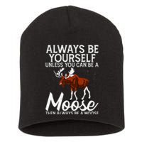 Moose Lover Funny Saying Moose Short Acrylic Beanie