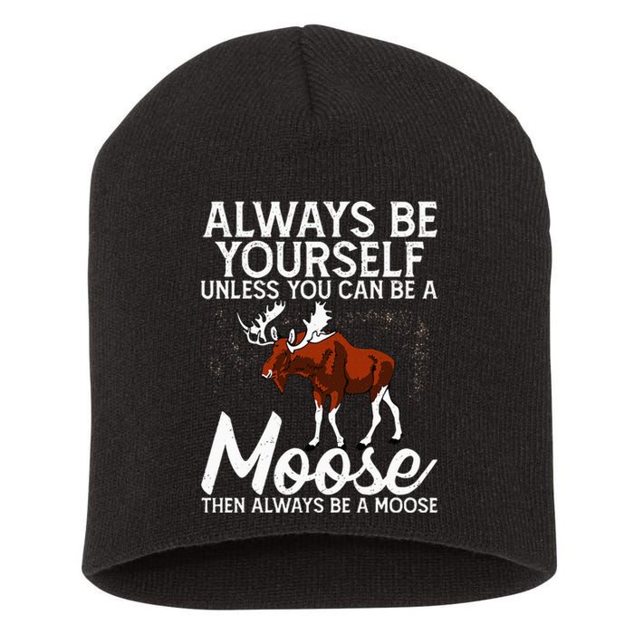 Moose Lover Funny Saying Moose Short Acrylic Beanie