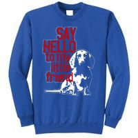 My Little Friend Meaningful Gift Sweatshirt