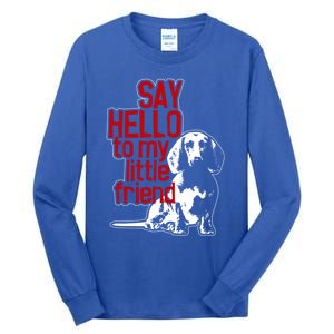 My Little Friend Meaningful Gift Tall Long Sleeve T-Shirt