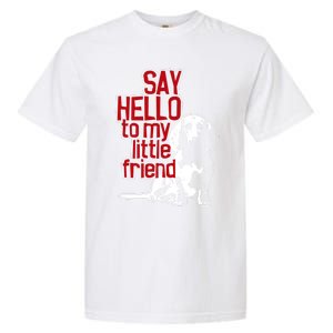 My Little Friend Meaningful Gift Garment-Dyed Heavyweight T-Shirt