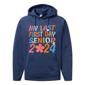 My Last First Day Senior Back to School 2024 Class Of 2024 Performance Fleece Hoodie