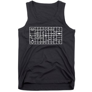 Modeling Life For Plastic Model Kit Enthusiast Tank Top