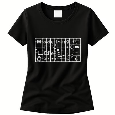 Modeling Life For Plastic Model Kit Enthusiast Women's T-Shirt