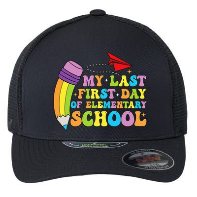My Last First Day Of Elementary School Back To School Flexfit Unipanel Trucker Cap