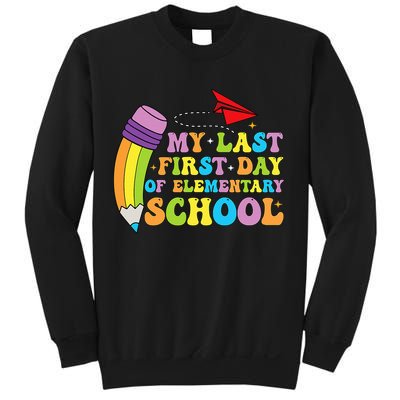 My Last First Day Of Elementary School Back To School Sweatshirt