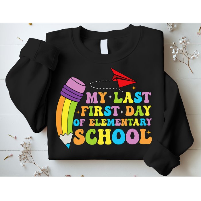 My Last First Day Of Elementary School Back To School Sweatshirt