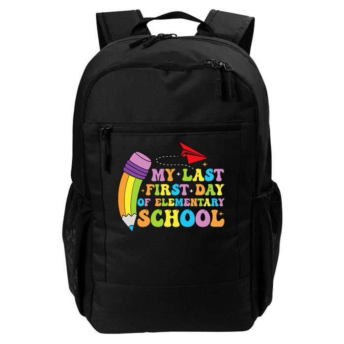 My Last First Day Of Elementary School Back To School Daily Commute Backpack