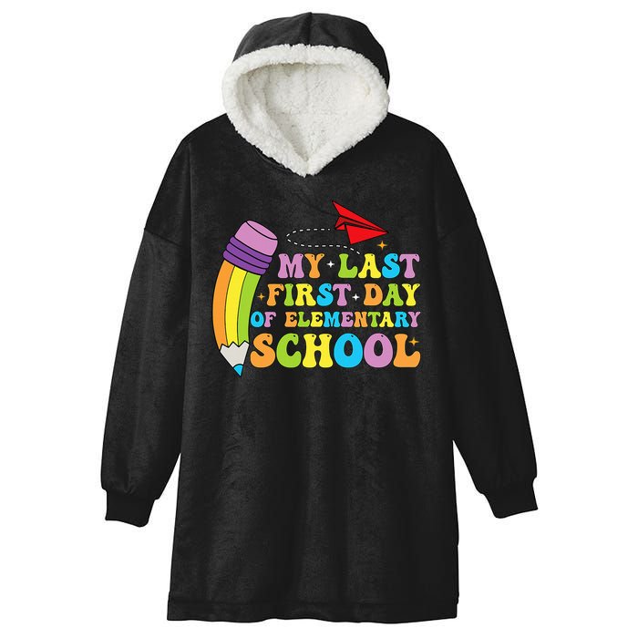 My Last First Day Of Elementary School Back To School Hooded Wearable Blanket