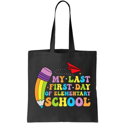 My Last First Day Of Elementary School Back To School Tote Bag