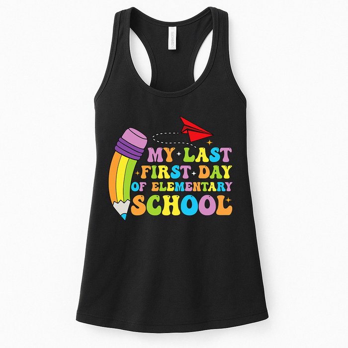 My Last First Day Of Elementary School Back To School Womens Tank Top