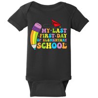 My Last First Day Of Elementary School Back To School Baby Bodysuit