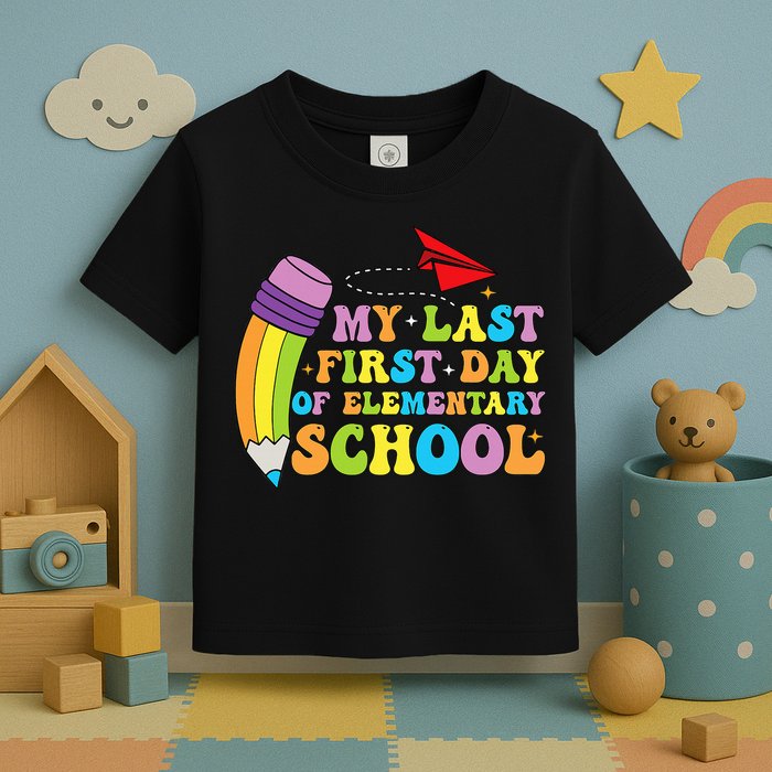 My Last First Day Of Elementary School Back To School Toddler T-Shirt