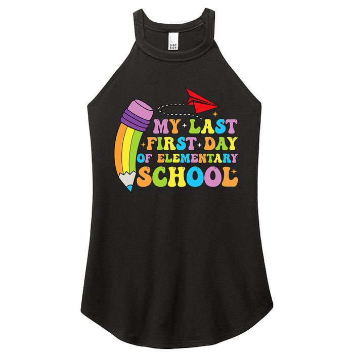 My Last First Day Of Elementary School Back To School Women's Perfect Tri Rocker Tank