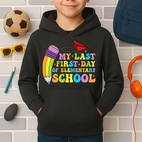 My Last First Day Of Elementary School Back To School Kids Hoodie
