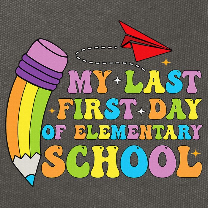 My Last First Day Of Elementary School Back To School Cotton Canvas Backpack