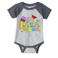 My Last First Day Of Elementary School Back To School Infant Baby Jersey Bodysuit