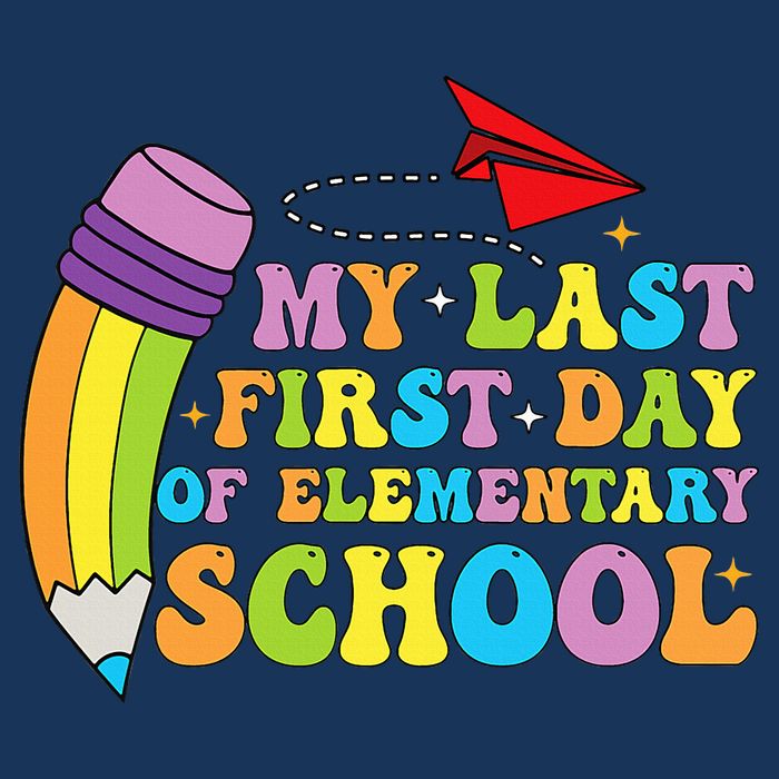 My Last First Day Of Elementary School Back To School Infant Baby Jersey Bodysuit