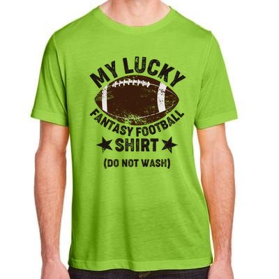 My Lucky Fantasy Football Shirt Do Not Wash Adult ChromaSoft Performance T-Shirt